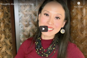 New Video: Thoughts About Valentine’s Day